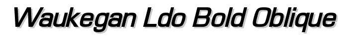 Waukegan LDO Bold Oblique font